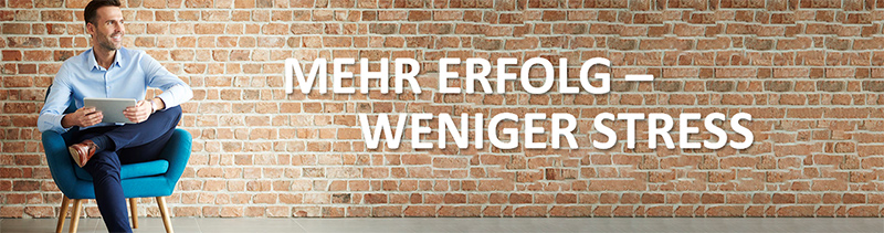 Mehr Erfolg, weniger Streß